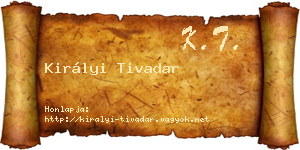 Királyi Tivadar névjegykártya